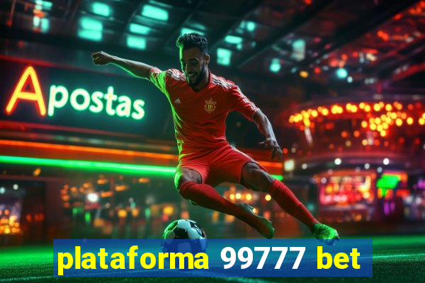 plataforma 99777 bet